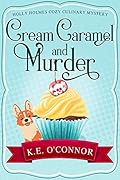 Cream Caramel and Murder