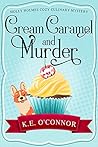 Cream Caramel and Murder (Holly Holmes #1)