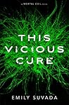 This Vicious Cure by Emily Suvada