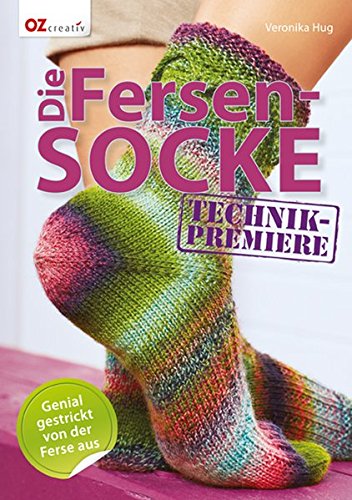 Die Fersensocke: Genial gestrickt von der Ferse aus (Pamphlet)