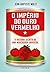 O império do ouro vermelho: A história secreta de uma mercadoria universal
