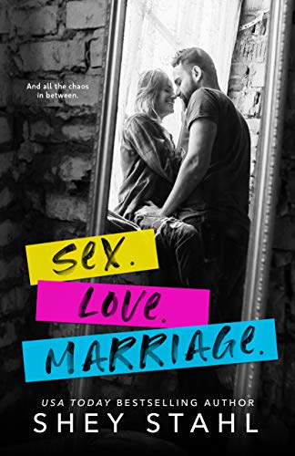 Sex. Love. Marriage. (Kindle Edition)