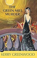 The Green Mill Murder (Phryne Fisher Mysteries #5)