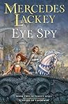 Eye Spy by Mercedes Lackey