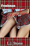 Freshman Seduction (Deviant College Co-Ed #1) Freshman Seduction (Deviant College Co-Ed #1)