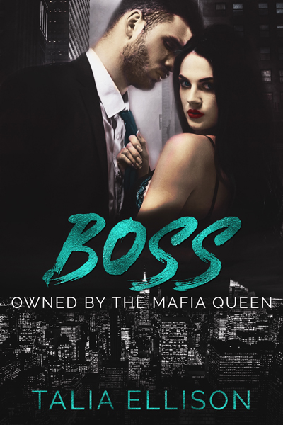 Boss (Owned by the Mafia Queen, #3)