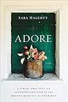 Book cover for Adore: A Simple Practice for Experiencing God in the Middle Minutes of Your Day