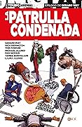 La Patrulla Condenada, Libro Uno
