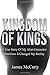 Kingdom Of Kings: A True Story Of My Alien Encounter And How It Changed My Reality