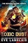 Toxic Dust (The Deviant Future, #1)