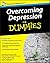 Overcoming Depression For Dummies