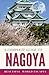 A Complete Guide to Nagoya