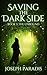 Saving The Dark Side Book 3...