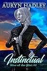 Instinctual by Auryn Hadley