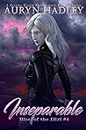 Inseparable by Auryn Hadley