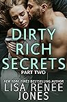 Dirty Rich Secrets by Lisa Renee Jones