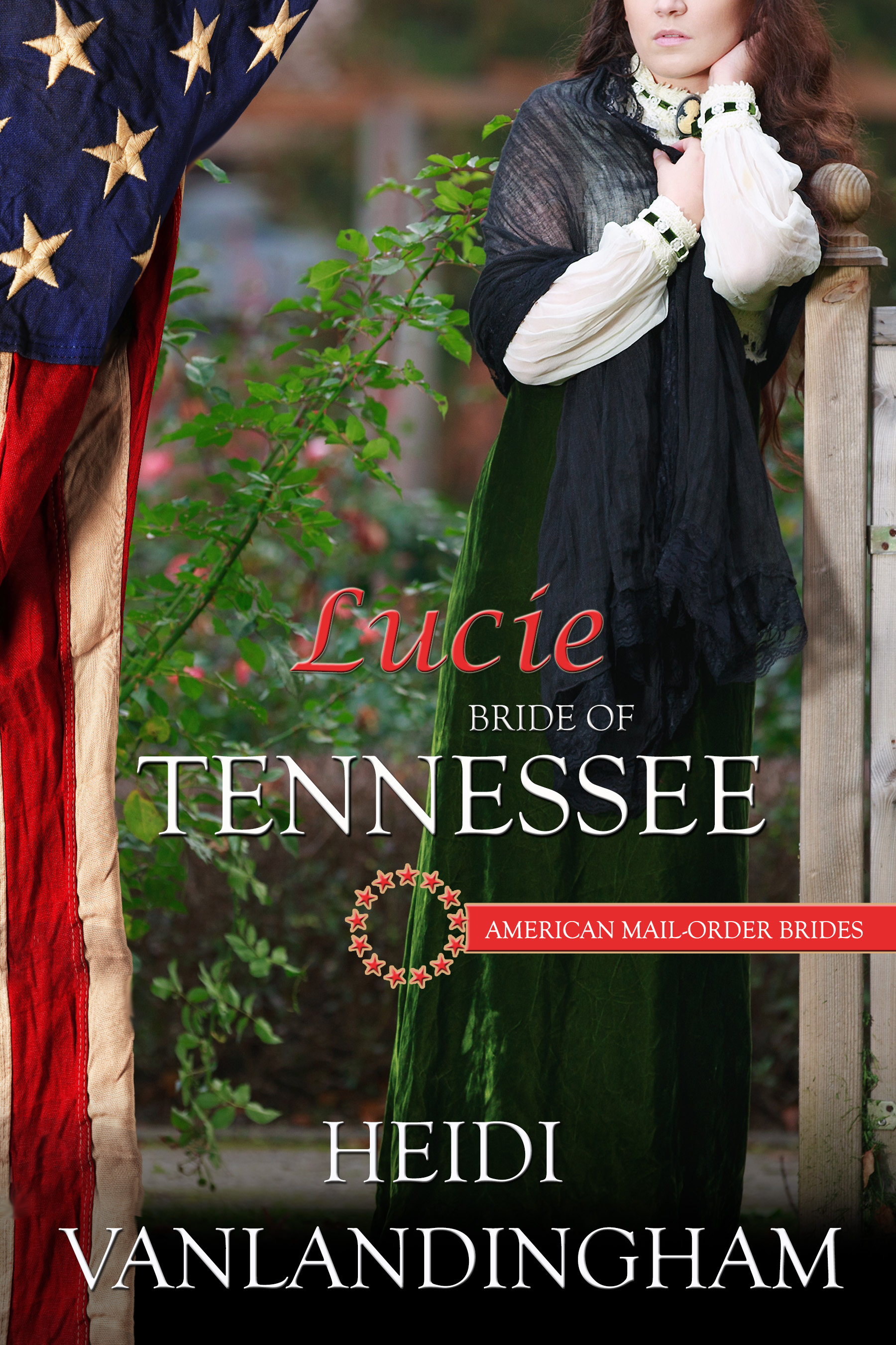 Lucie: Bride of Tennessee (American Mail-Order Bride, #16; Western Trails, #0.5)
