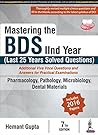 Mastering the BDS IInd Year (Last 25 Years Solved Questions)