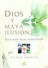 Dios Y Maya Ilusi...