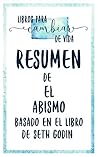 Resumen De "El Abismo (The Dip)" - Basado En El Libro De Seth... by Libros para cambiar de vida