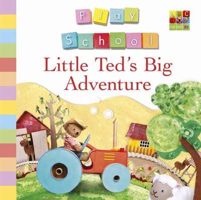 Play School Little Teds Big Adventure (Paperback)