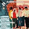 Aliens of Extraordinary Ability