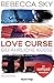 Love Curse 2 - Gefährliche Küsse: Roman