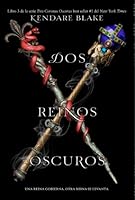 Dos reinos oscuros (Tres coronas oscuras #3)