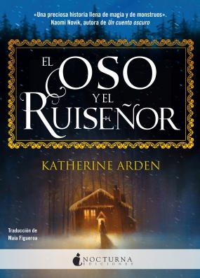 Portada de El oso y el ruiseñor, de Katherine Arden