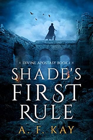 Shade's First Rule by A.F. Kay book cover