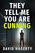 They Tell Me You Are Cunning