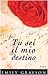 Tu sei il mio destino