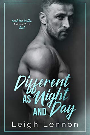 Different as Night and Day (Father/Son #2)