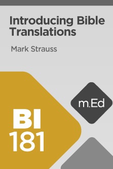 Introducing Bible Translations (Mobile Ed - BI 181)