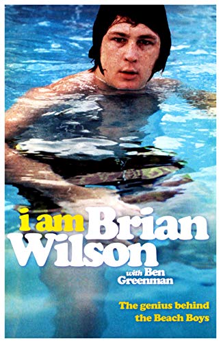 I Am Brian Wilson. The Genius Behind The Beach Boys