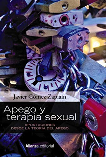 Apego y terapia sexual (Alianza Ensayo)