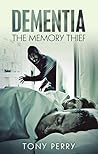 Dementia the Memory Thief