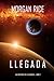 Llegada (Las crónicas de la invasión #2)