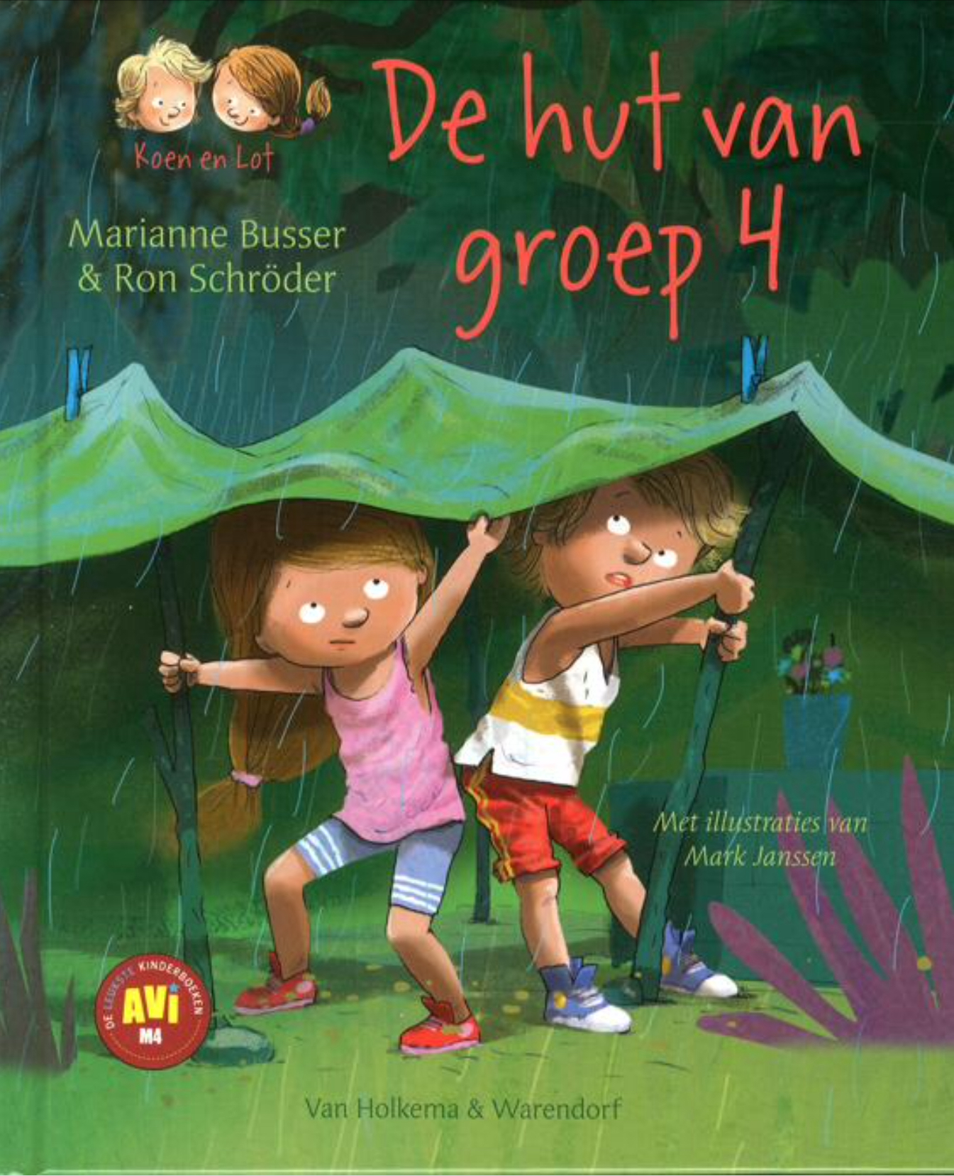 De hut van groep 4 (Koen en Lot, #7)