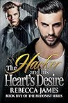 The Hacker and his Heart's Desire (The Hedonist #5) The Hacker and his Heart's Desire (The Hedonist #5)