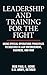 Leadership and Training for the Fight by Paul R. Howe