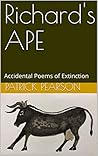 Richard's APE: Accidental Poems of Extinction