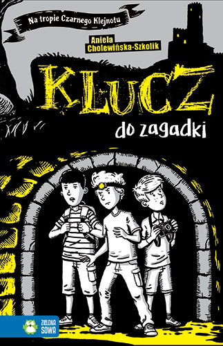 Klucz do zagadki (Na tropie Czarnego Klejnotu, #1)