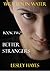Better Strangers (Written I...