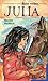 Reite weiter, Julia (Julia, #5)