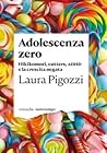 Adolescenza zero:...
