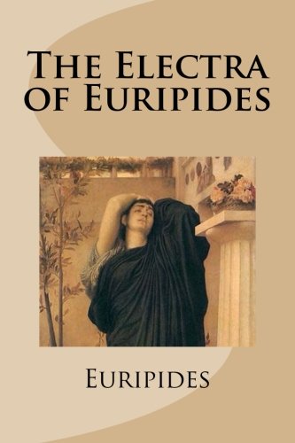 The Electra of Euripides