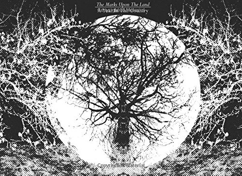 The Marks Upon The Land: A Year In The Country (Paperback)