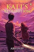 Kali’s Retribution