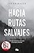 Hacia rutas salvajes by Jon Krakauer